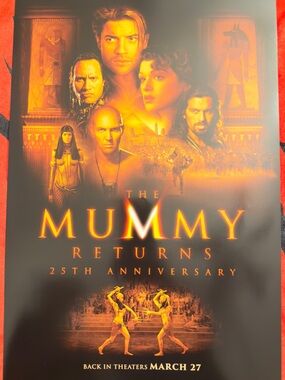 The Mummy Returns-25th Anniversary-11 X 17 CINEMARK Limited Edition PROMO Poster